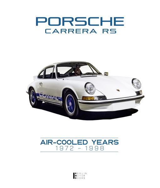 Porsche Carrera RS AIR COOLED YEARS 1972-1998